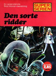 Superserien, Den sorte ridder, Bob Moran, rollespil